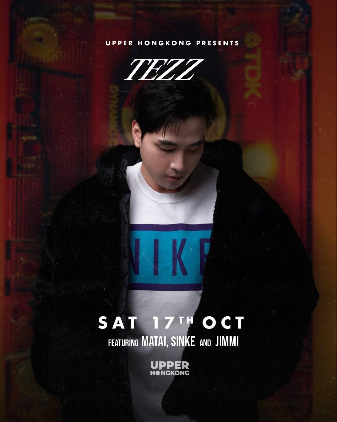 17/10 UPPER HONG KONG PRESENTS TEZZ
