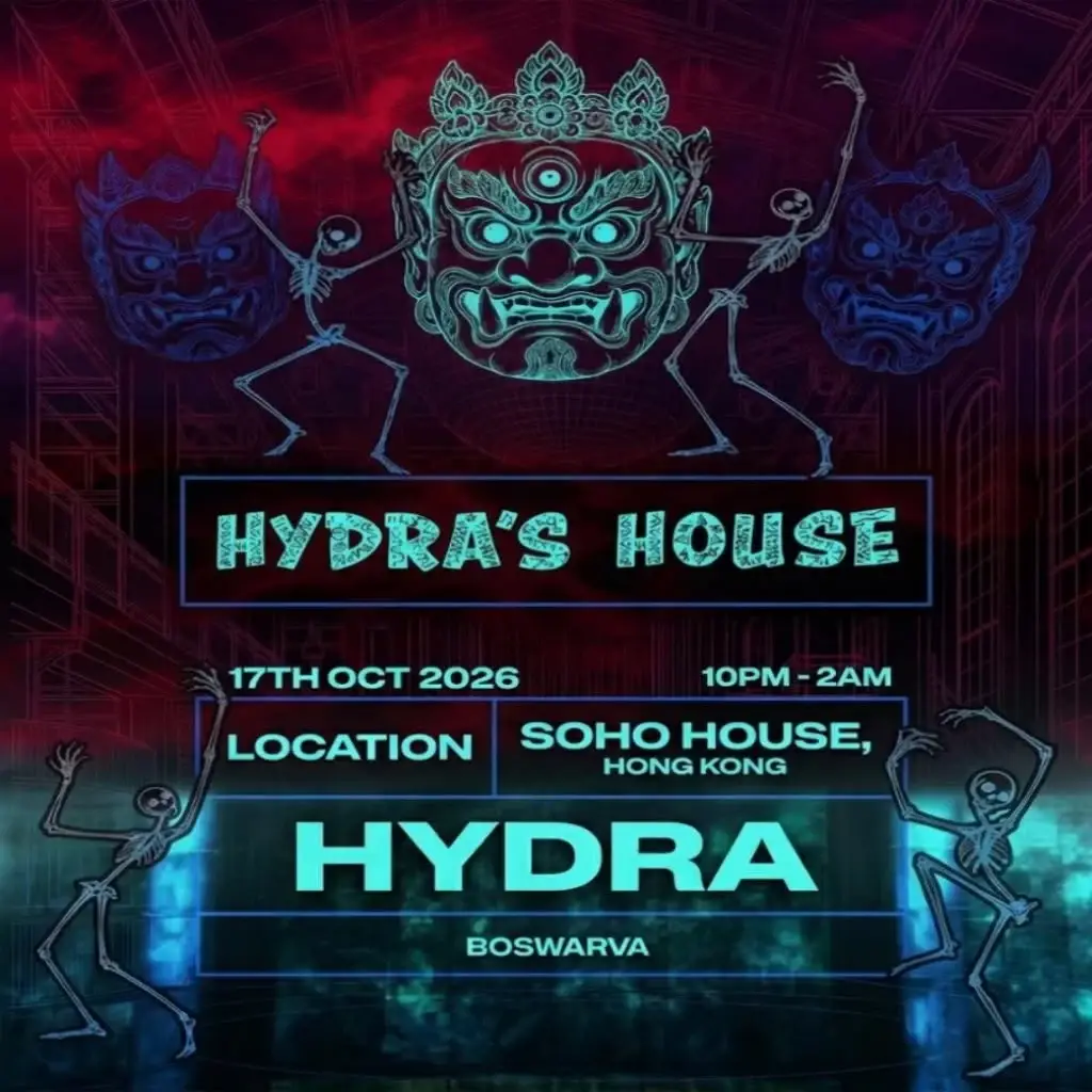Hydra's House | Soho House Hong Kong | 2026-10-17 Hydra's House | Soho House Hong Kong | 2026-10-17